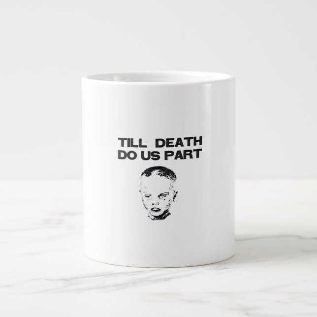 Bis zum Tod tun wir Teil klassischen Faultier Jumbo-Tasse (Vorderseite)