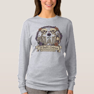 "Bis zum Tod's Embrace" Gotisches Skelett Langschl T-Shirt