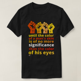 "BIS ZUR FARBE DER HAUT EINES MENSCHEN..." T-Shirt