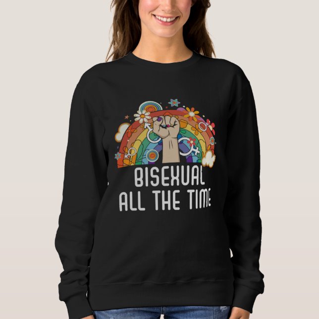 Bisexual All The Time Rainbow Pride Bisexuality LG Sweatshirt (Vorderseite)