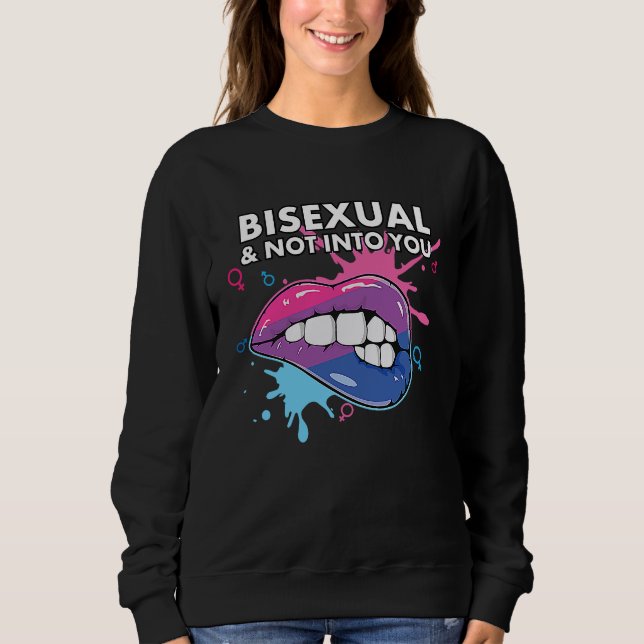 Bisexual And Not into You Rainbow Pride Bisexualit Sweatshirt (Vorderseite)