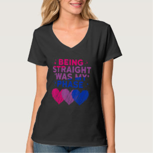 Bisexuell Bi Stolz Flagge Straight zu sein war mei T-Shirt