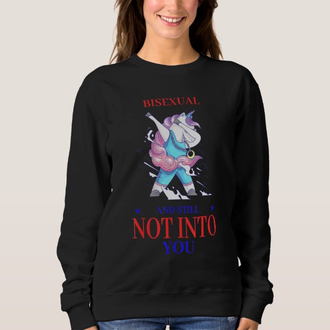 Bisexuell und immer noch nicht in Ihnen lustige Sp Sweatshirt (Vorderseite)