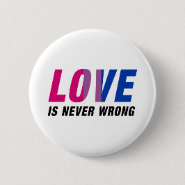 Bisexuelle Liebe ist nie falsch Button
