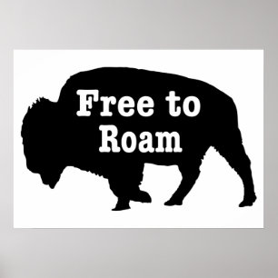 Bison free to roam poster