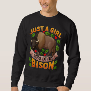 Bison Tier Nur Ein Mädchen Das Bisons Liebt Sweatshirt