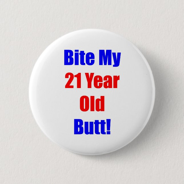 Biss 21 mein Hintern Button (Vorderseite)