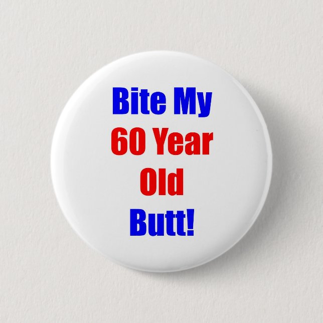 Biss 60 mein Hintern Button (Vorderseite)