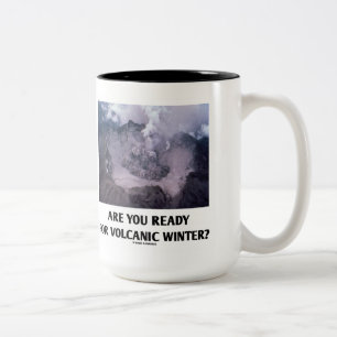 Bist du bereit für den VulkanWinter? Vulkanologie Zweifarbige Tasse