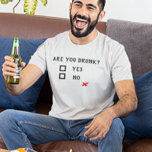 Bist du betrunken? Ja Nein Lustiger Trinkhumor T-Shirt