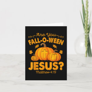 Bist du ein Fall-o-ween-Jesus-Christlicher-Kürbis- Karte