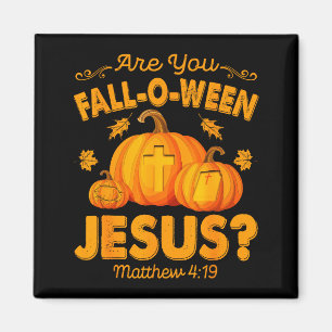 Bist du Fall-o-ween Jesus Christlicher Kürbis Hall Magnet
