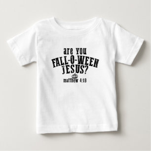 Bist du Fall-O-Ween Jesus Christliches Halloween Baby T-shirt