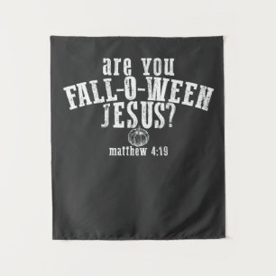 Bist du Fall-O-Ween Jesus christliches Halloween Wandteppich