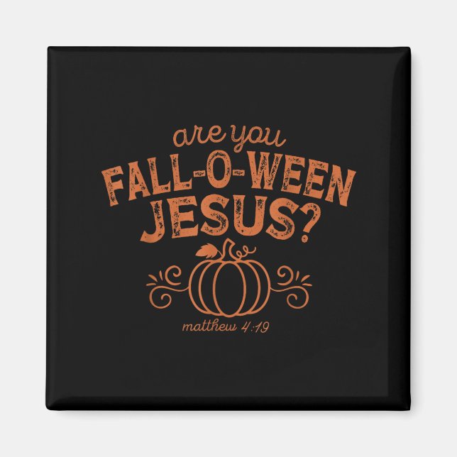 Bist du Fall-o-ween Jesus Halloween Christlich Bib Magnet (Vorne)