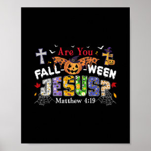 Bist du Fall-o-ween Jesus Kürbis Grusel Halloween Poster