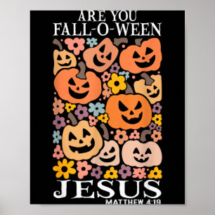 Bist du Fall-o-ween Jesus Kürbisse christlicher Ha Poster