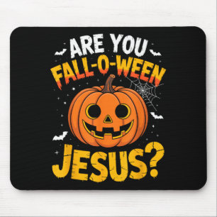 Bist du Fall O Ween Jesus_ Lustiger christlicher H Mousepad