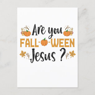 Bist du Fall-o-ween Jesus Lustiger Herbst Hallowee Postkarte