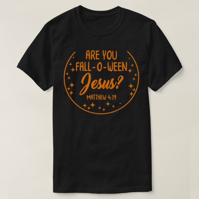 Bist du FallOWeen Jesus Christliches BibelHallowee T-Shirt (Design vorne)