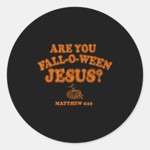 Bist du Falloween Jesus Herbst Halloween Christlic Runder Aufkleber