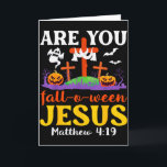 Bist du Jesum Matthäus christlicher Glaube gefalle Karte<br><div class="desc">Bist du Jesum Matthäus christlicher Glaube Halloween gefallen</div>
