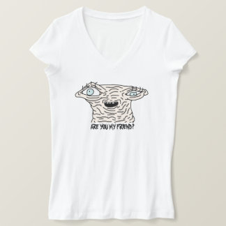 BIST DU MEIN FREUND? T - Shirt der Frauen