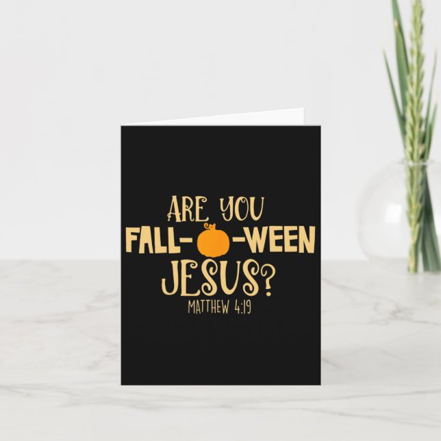 Bist du zwischen Jesus Christlichen Fall Halloween Karte (Vorderseite)