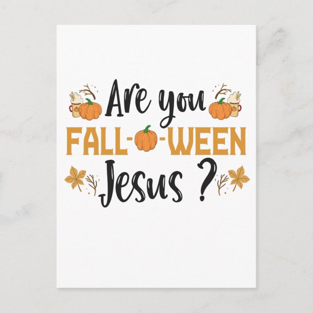 Bist du zwischen Jesus Funny Fall Halloween? Postkarte (Vorderseite)