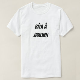 Bíta á jaxlinn - beißen Sie auf Ihrem Weisheitszah T-Shirt