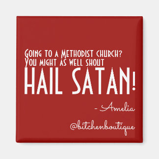 Bitchen Hail Satan Magnet