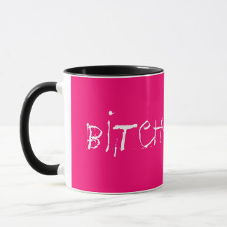 Bitch's mug