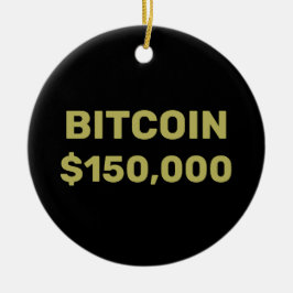 Bitcoin 150000 Celebration Keramik Ornament