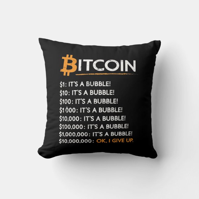 Bitcoin Crypto Bitcoin Es ist eine Blase Kissen (Vorderseite)
