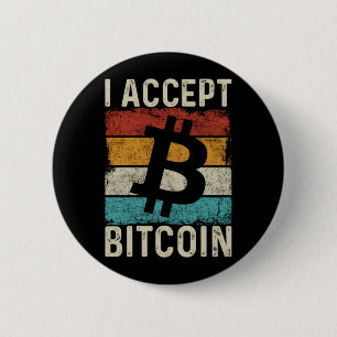 Bitcoin Crypto I Accept Bitcoin Retro Vintag Button