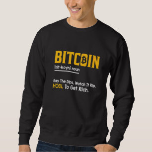 Bitcoin-Definition Krypto Invest Zitat 1 Sweatshirt