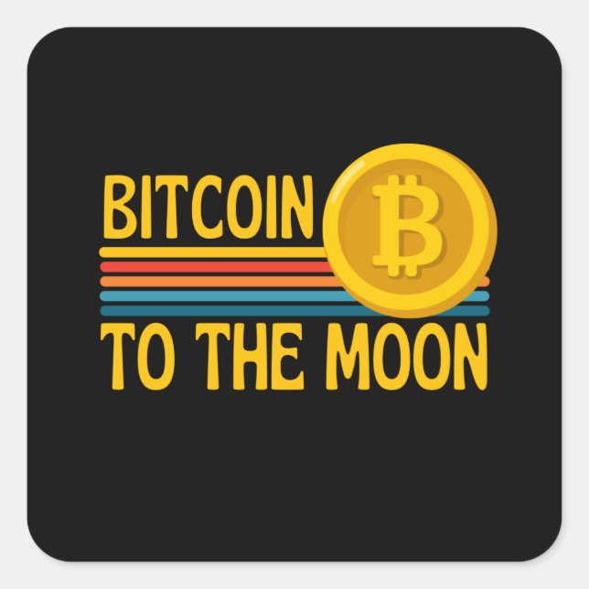 Bitcoin in die Mondblutdruckwährung Quadratischer Aufkleber (Vorderseite)