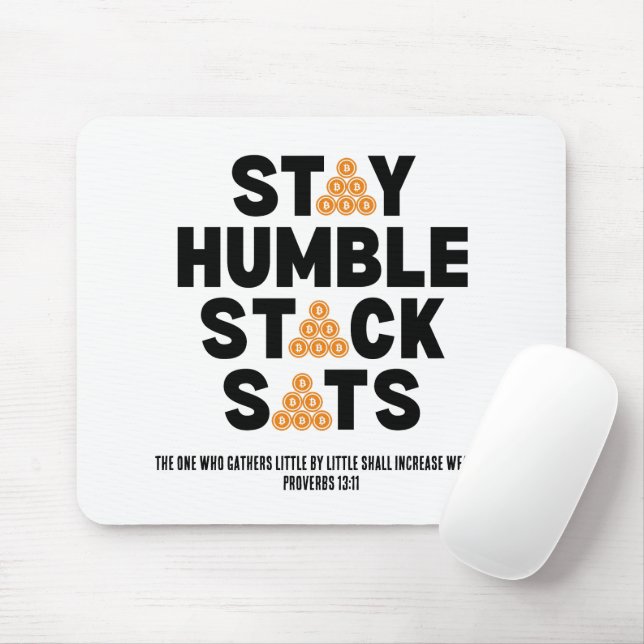 Bitcoin Investor BLEIBE HUMBLE STACK SATS Crypto Mousepad (Mit Mouse)