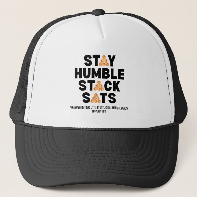 Bitcoin Investor BLEIBE HUMBLE STACK SATS Crypto Truckerkappe (Vorderseite)