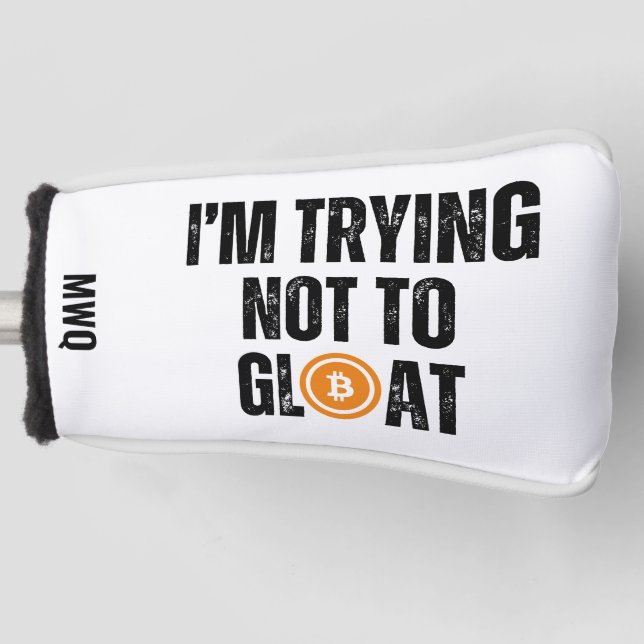 Bitcoin Investor, ICH VERSUCHE, NICHT ZU GLOTEN Golf Headcover (Vorderseite)