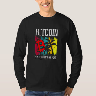 Bitcoin Mein Pensionsplan Währung Geld Apparel T-Shirt