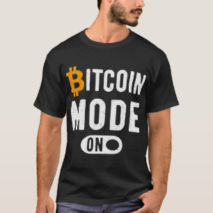 Bitcoin-Modus An BTC Krypto Männer Spruch 2 T-Shirt