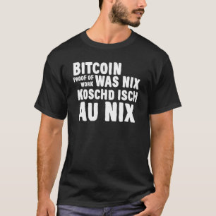 Bitcoin Schwabe Schwäbisch Lustiger Spruch Schwabe T-Shirt