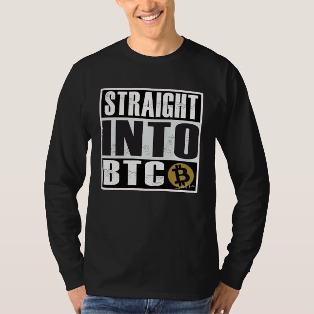 Bitcoin  Straight Outta into BTC Blockchain T-Shirt (Vorderseite)