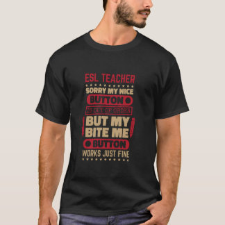 Bite Button ESL Lehrer für mehrsprachiges Englisch T-Shirt