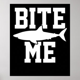 Bite Me - Biologie der Haifische - Tiermeere Poster