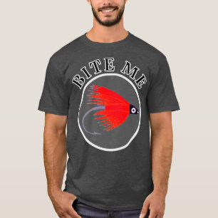 Bite me Fishing Funny Funny T-Shirt