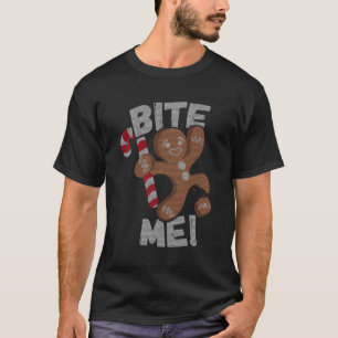 Bite Me Gingerbrot T-Shirt