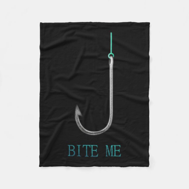 Bite Me Hook Fischen Fischer Angler Geschenk Fleecedecke (Vorderseite)