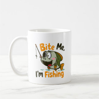Bite Me, I'm Fishing Kaffeetasse